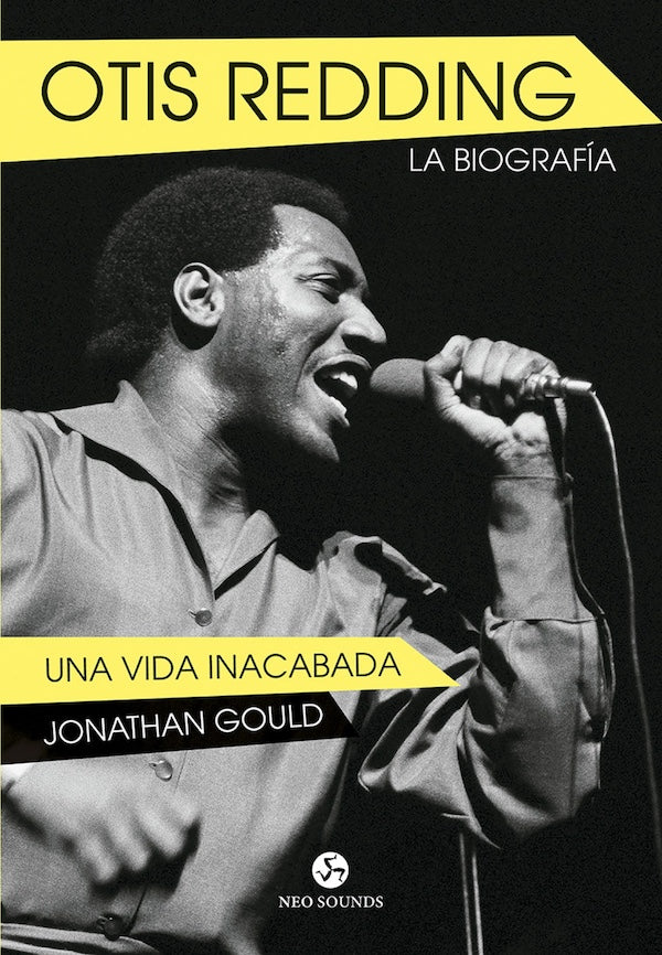 Jonathan Gould - Otis Redding: La biografía - Libro