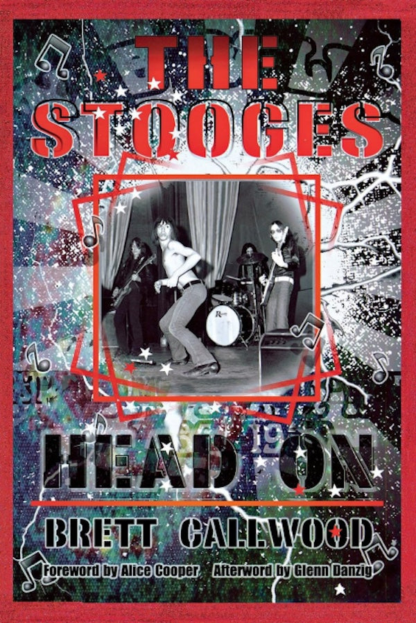 Brett Gallwood - The Stooges: Head on - Libro