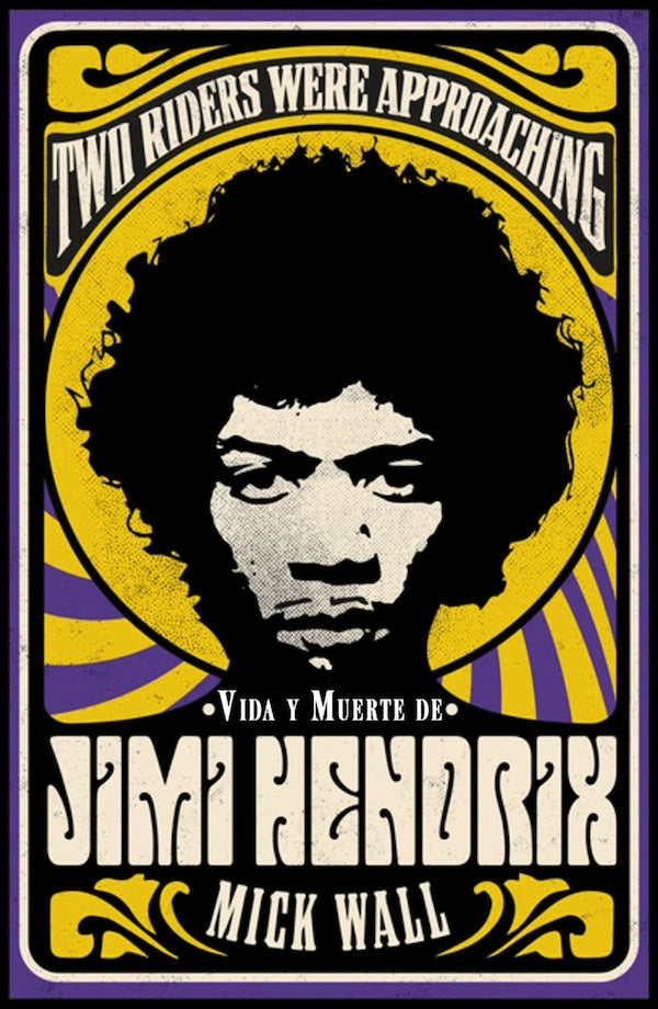 Mick Wall - Vida y muerte de Jimi Hendrix - Libro
