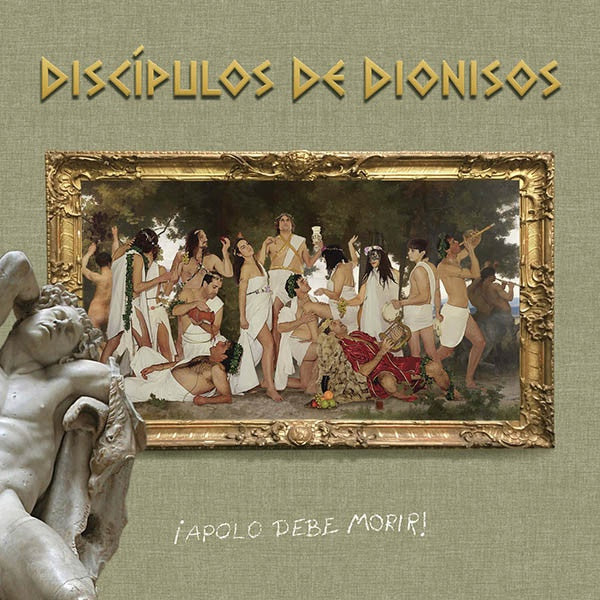 Discipulos De Dionisos - ¡Apolo Debe Morir! - LP