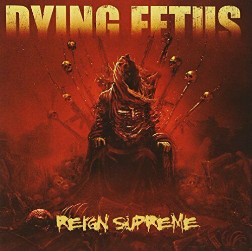 Dying Fetus - Reign Supreme - CD