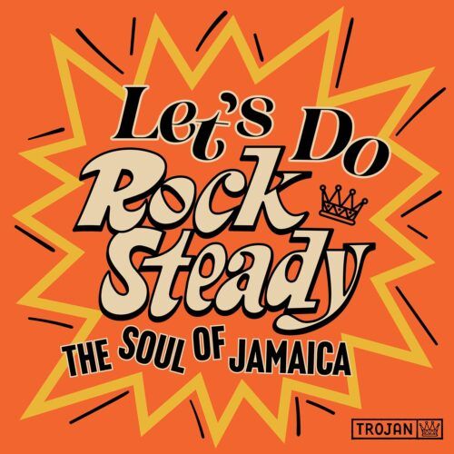 Let’s do Rock Steady The Soul Of Jamaica (Vinilo)