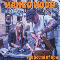 Mango Wood - The Sound Of Now - LP