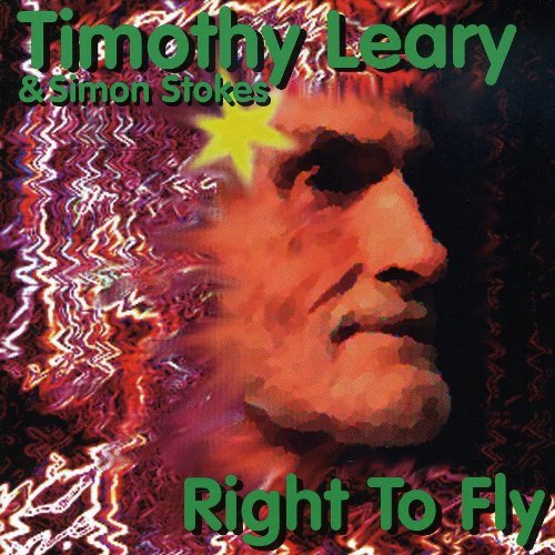 TIMOTHY LEARY & SIMON STOKES CD Right To Fly