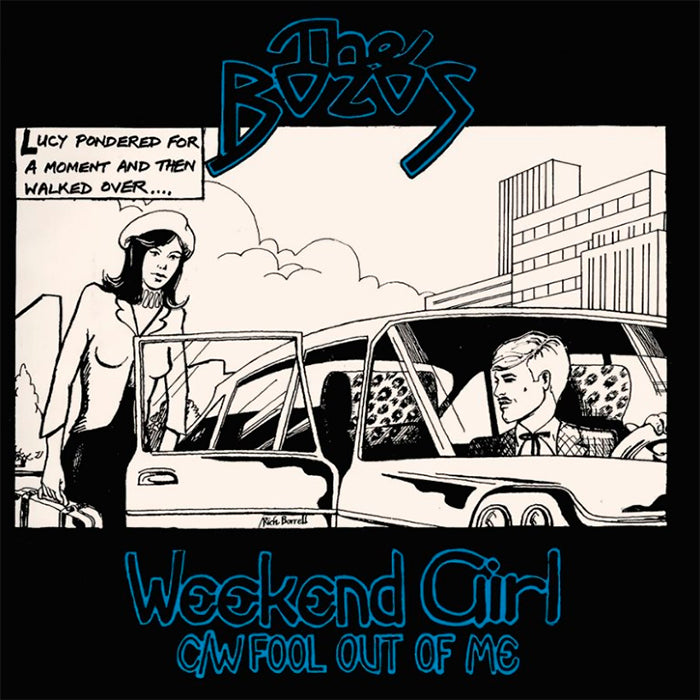 THE BOZOS 7" Weekend Girl / Fool Out Of Me (Blue Coloured Vinyl)