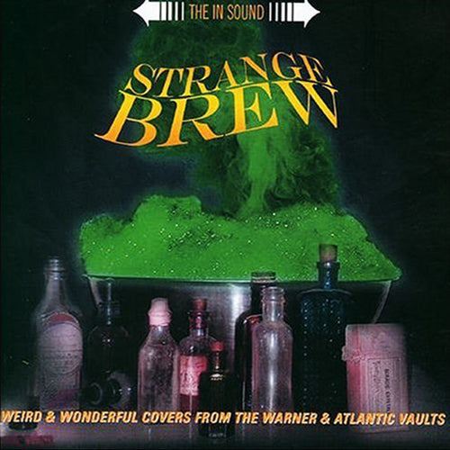 VARIOUS CD Strange Brew - Weird & Wonderful Covers From The Warner & Atlantic