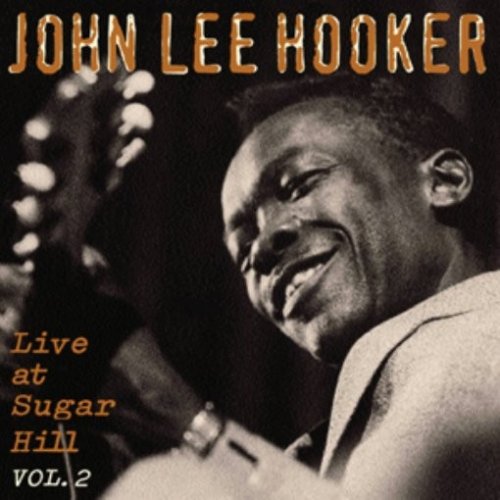 JOHN LEE HOOKER CD Live At Sugar Hill Vol. 2