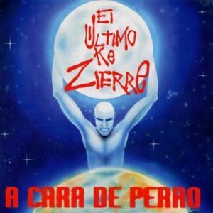 El Último Ke Zierre - A Cara De Perro - CD