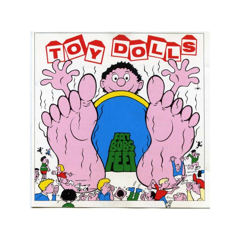Toy Dolls - Fat Bob’s Feet - CD