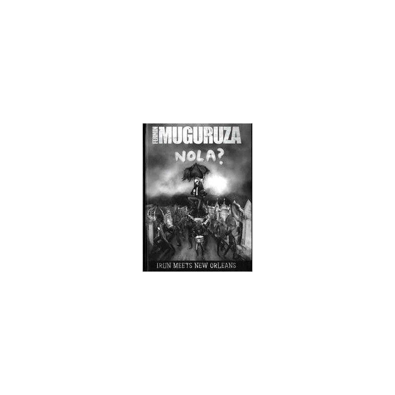 Fermin Muguruza - Nola? Irun Meets New Orleans - Libro + DVD + CD