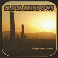 Black Rainbows - Twilight In The Desert - LP