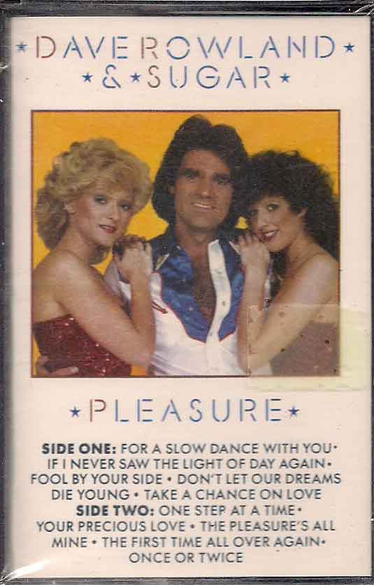 Dave Rowland & Sugar - Pleasure - Cassette