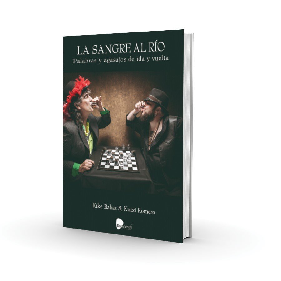 La Sangre Al Rio - Kike Suarez «BaBas» , Kutxi Romero - Libro