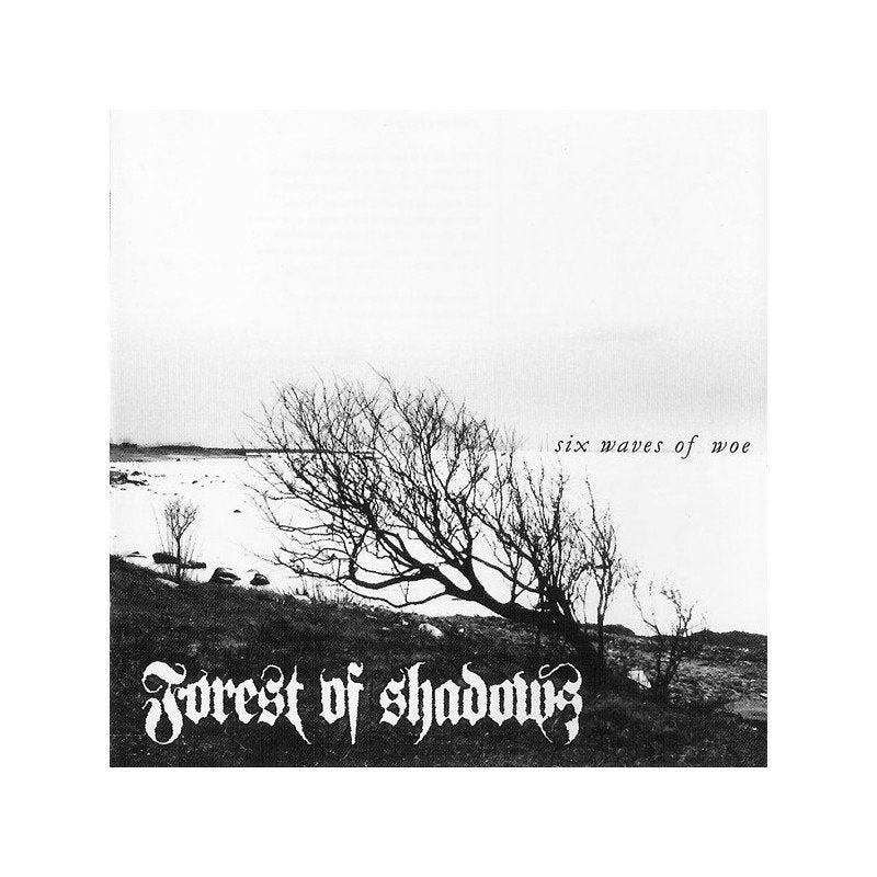 Forest of Shadows - Six Waves Of Woe - CD