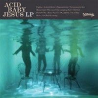 Acid Baby Jesus - Acid Baby Jesus - LP