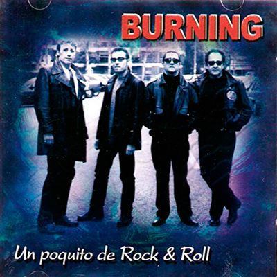 The Burning - Un Poquito De Rock & Roll - CD