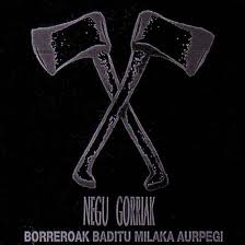 Negu Gorriak - Borreroak Baditu Milaka Aurpegi - CD