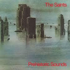 Saints - Prehistoric Sounds - LP
