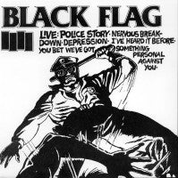 Black Flag - Live *2 (Police Story) - 7"