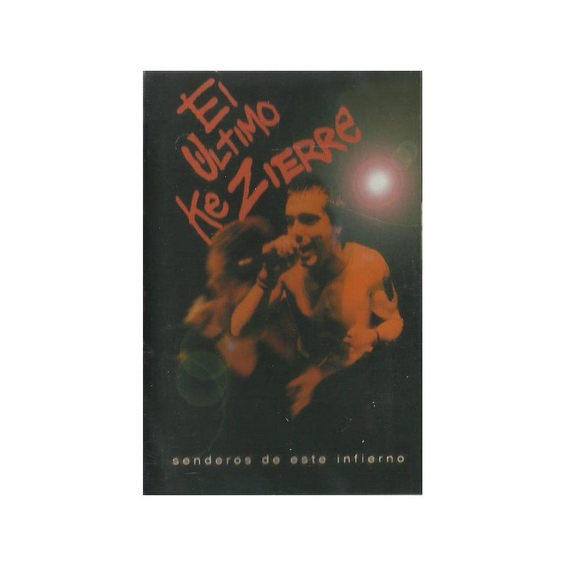 El Último Ke Zierre - Senderos De Este Infierno - Cassette