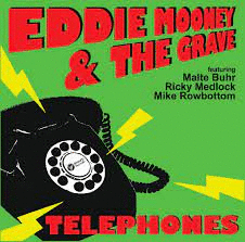 Eddie Mooney & The Grave - Telephones - 7"