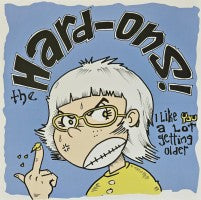 Hard Ons - I Like You A Lot Getting Older - LP