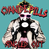 Cyanide Pills - Singled Out - 2xLP
