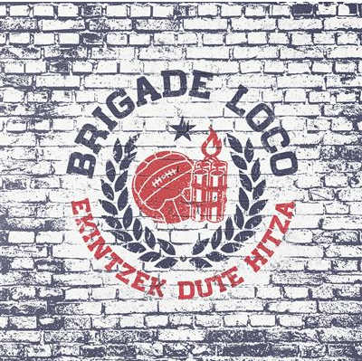 Brigade Loco - Ekintzek Dute Hitza - LP