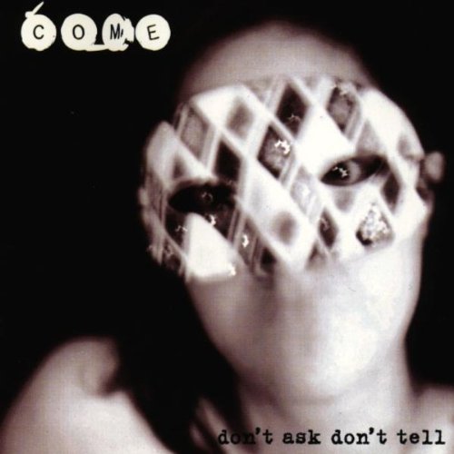 Come - Don't Ask Don't Tell - CD - CD Muy Buen Estado / Portada Muy Buen Estado (VG+/VG+)