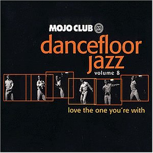 Various Artists - Mojo Club Vol. 8 (Love The One You're With) - CD - CD Muy Buen Estado / Portada Muy Buen Estado (VG+/VG+)