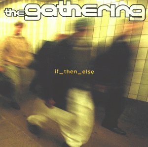 The Gathering - If Then Else - CD - CD Muy Buen Estado / Portada Muy Buen Estado (VG+/VG+)