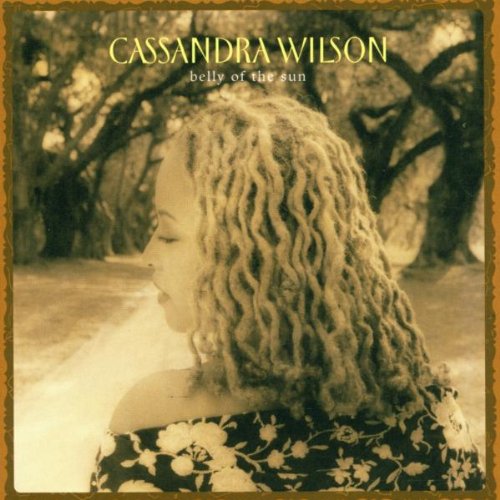 Cassandra Wilson - Belly Of The Sun - CD - CD Muy Buen Estado / Portada Muy Buen Estado (VG+/VG+)