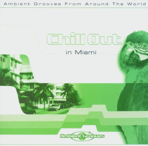 Various Artists - Chill Out in Miami - CD - CD Muy Buen Estado / Portada Muy Buen Estado (VG+/VG+)