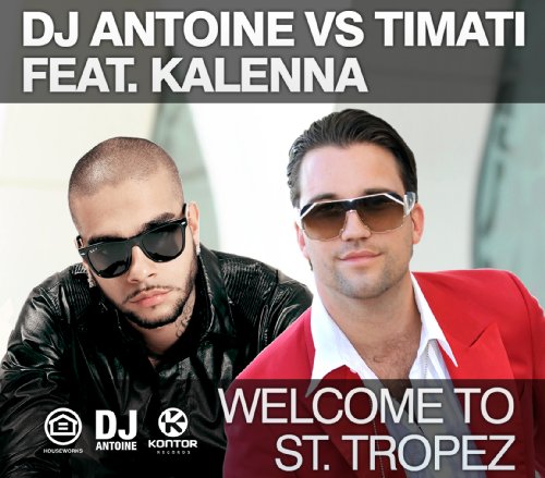 DJ Antoine Vs. Timati Feat. Kalenna - Welcome to St.Tropez - CD - CD Muy Buen Estado / Portada Muy Buen Estado (VG+/VG+)