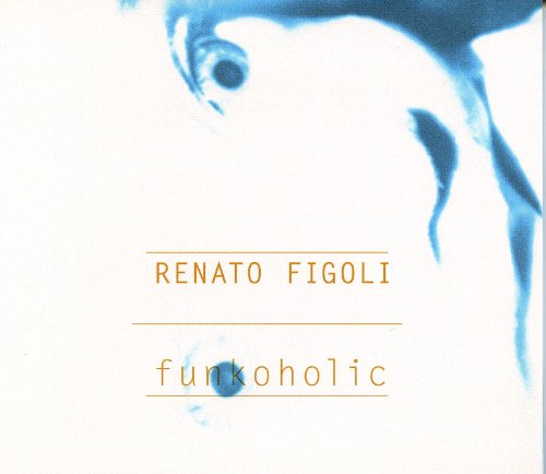 Renato Figoli - Funkoholic - CD - CD Muy Buen Estado / Portada Muy Buen Estado (VG+/VG+)