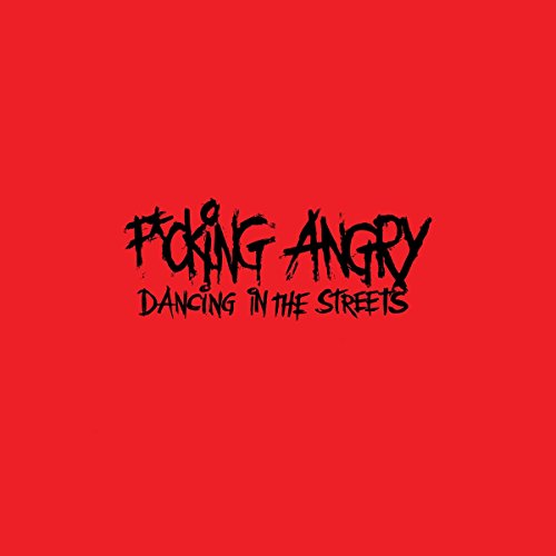 F*cking Angry - Dancing In The Streets - CD - CD Muy Buen Estado / Portada Muy Buen Estado (VG+/VG+)