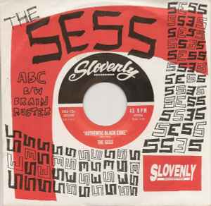 The Sess - Authentic Black Coke / Brain Ruster (7")
