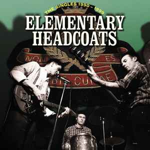 Thee Headcoats - Elementary Headcoats: Thee Singles 1990-1999 (3xLP, Comp, RE)