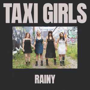 Taxi Girls (2) - Rainy (7", Single)