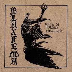 Blaxfema - Urla Di Dolore 1984-1986 (LP, Ltd, Bla + CD)