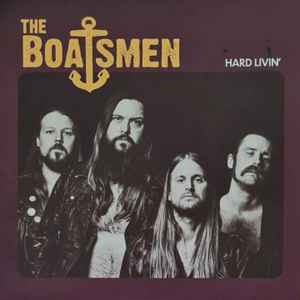 The Boatsmen - Hard Livin' (LP, Album)