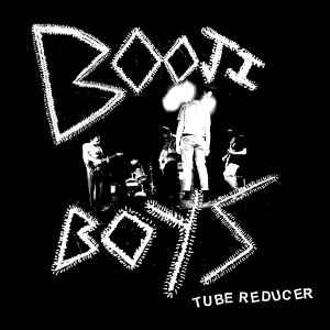 Booji Boys - Tube Reducer (LP, Album)