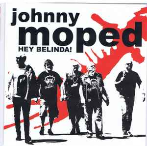 Johnny Moped - Hey Belinda! (7", Single, Ltd, Red)
