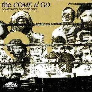 The Come N'Go - Something's Got To Give (LP)