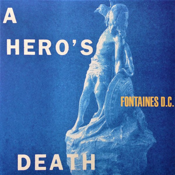Fontaines D.C. - A Hero’s Death - LP