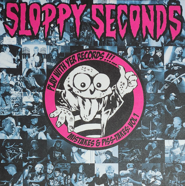 Sloppy Seconds - Play With Yer Records! Mistakes And Piss Takes: Volume 1 - LP