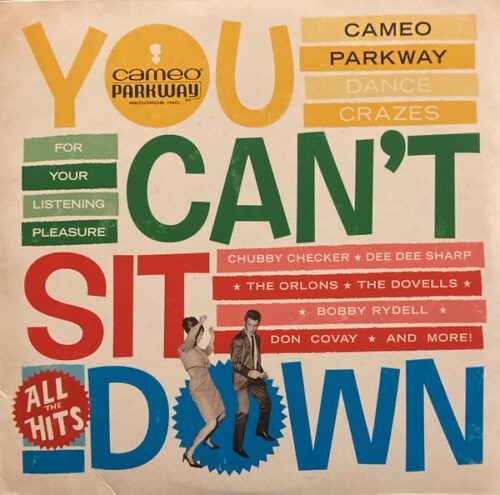 You Can’t Sit Down: Cameo Parkway Dance Crazes 1958-1964 (Vinilo)