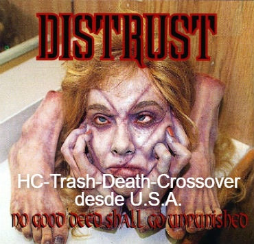 Distrust – No Good Deed Shall Go Unpunished - CD - 2008 - Locomotive Records – LM558