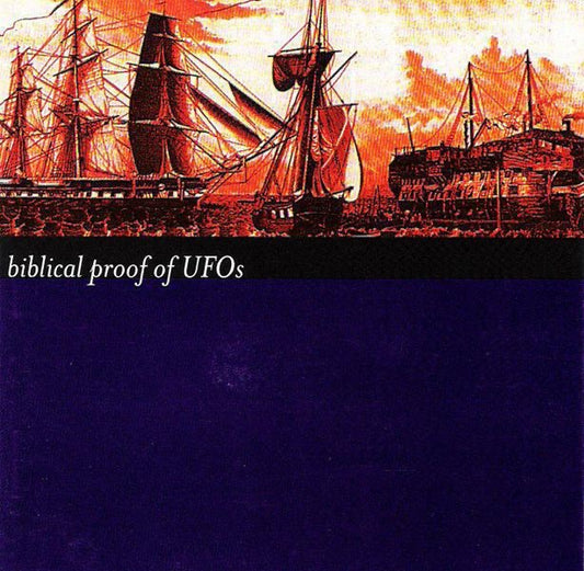 Biblical Proof Of UFOs – Biblical Proof Of UFOs - CD - 2001 - SuperFi Records – SF 003
