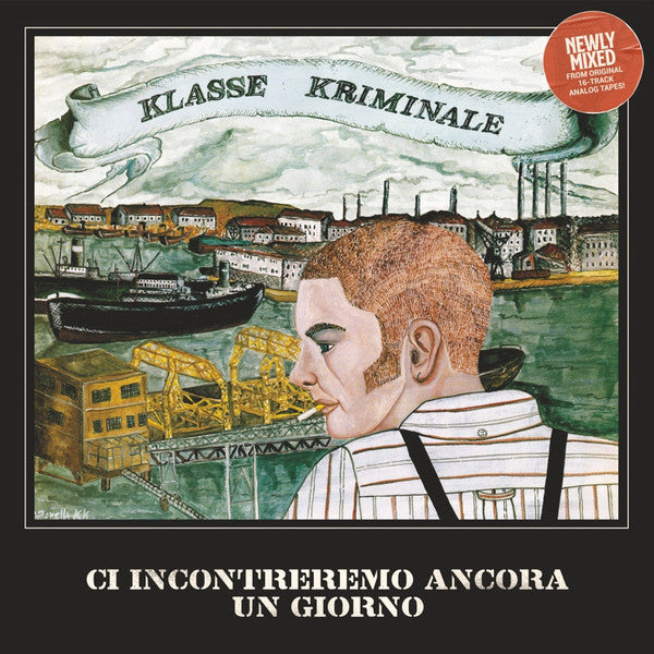 Klasse Kriminale - Ci Incontreremo Ancora Un Giorno ! (LP, Album, RE)